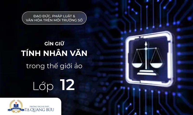 Gìn giữ tính nhân văn trong thế giới ảo TQB31